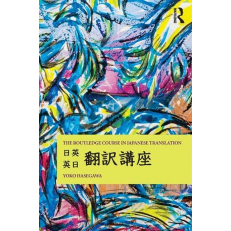 The Routledge Course in Japanese Translation