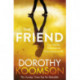 The Friend: The gripping thriller from the bestselling author of The Ice Cream Girls
