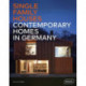 Single-Family Houses: Contemporary Homes in Germany