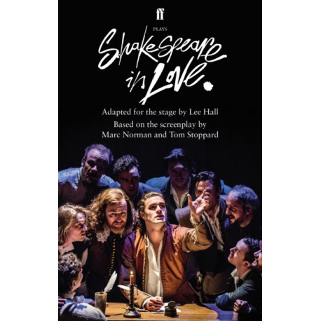 Shakespeare in Love: Adapted for the Stage
