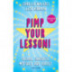Pimp your Lesson!: Prepare, Innovate, Motivate and Perfect (New edition)