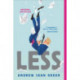 Less (Winner of the Pulitzer Prize) : A Novel: A Novel