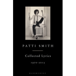 Patti Smith Collected Lyrics, 1970–2015