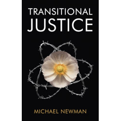 Transitional Justice: Contending with the Past