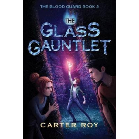 The Glass Gauntlet