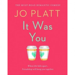 It Was You: The Must-Read Romantic Comedy