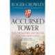 Accursed Tower: The Crusaders' Last Battle for the Holy Land