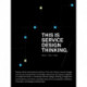 This is Service Design Thinking. Basics - Tools - Cases