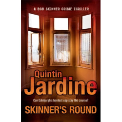 Skinner's Round (Bob Skinner series, Book 4): Murder and intrigue in a gritty Scottish crime novel