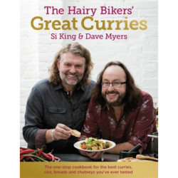 The Hairy Bikers' Great Curries: Celebrating the nations' favourite dish