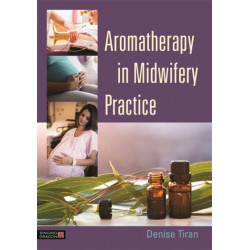 Aromatherapy in Midwifery Practice