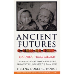 Ancient Futures: Learning From Ladakh