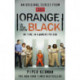 Orange Is the New Black: My Time in a Women's Prison