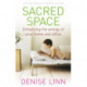 Sacred Space: Enhancing the Energy of Your Home and Office