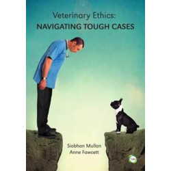 Veterinary Ethics: Navigating Tough Cases