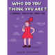 Who Do You Think You are?: A Journal That's All About You