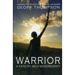 Warrior: A Path to Self Sovereignty