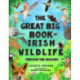 The Great Big Book of Irish Wildlife: Through the Seasons