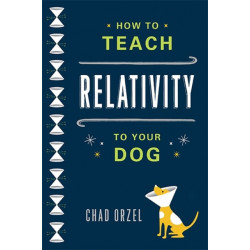 How to Teach Relativity to Your Dog