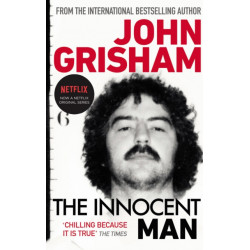 The Innocent Man: A gripping crime thriller from the Sunday Times bestselling author of mystery and suspense