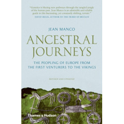 Ancestral Journeys: The Peopling of Europe from the First Venturers to the Vikings