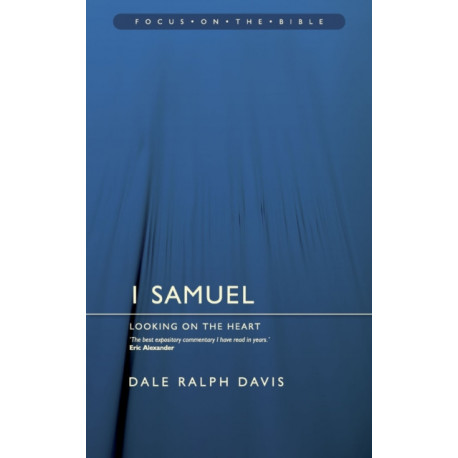 1 Samuel: Looking on the Heart: Looking on the Heart