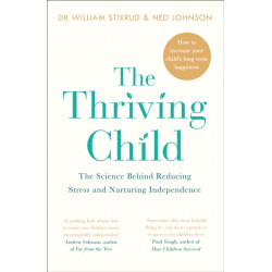 The Thriving Child: The Science Behind Reducing Stress and Nurturing Independence