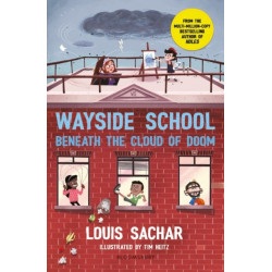 Wayside School Beneath the Cloud of Doom
