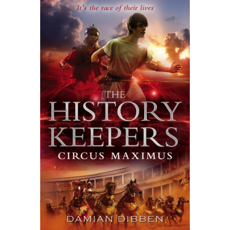 The History Keepers: Circus Maximus