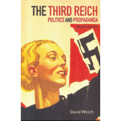 The Third Reich: Politics and Propaganda
