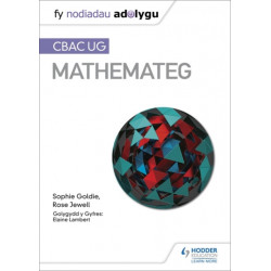 Fy Nodiadau Adolygu: CBAC UG Mathemateg (My Revision Notes: WJEC AS Mathematics Welsh-language edition)