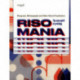 Risomania: The New Spirit of Printing