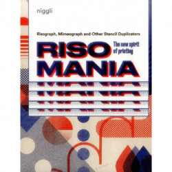 Risomania: The New Spirit of Printing