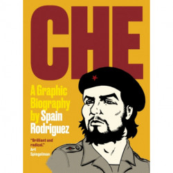 Che: A Graphic Biography