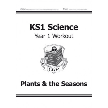 KS1 Science Year 1 Workout: Plants & the Seasons