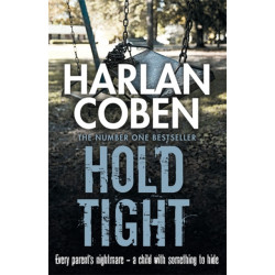 Hold Tight: From the Number One bestselling creator of the hit Netflix series Missing You