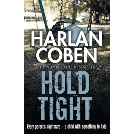 Hold Tight: From the Number One bestselling creator of the hit Netflix series Missing You