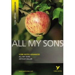 All My Sons (York Notes Advanced) English Literature Study Guide - for 2026, 2027 exams: York Notes Series
