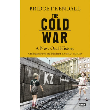 The Cold War: A New Oral History
