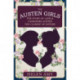 The Austen Girls: The Story of Jane & Cassandra Austen, the Closest of Sisters