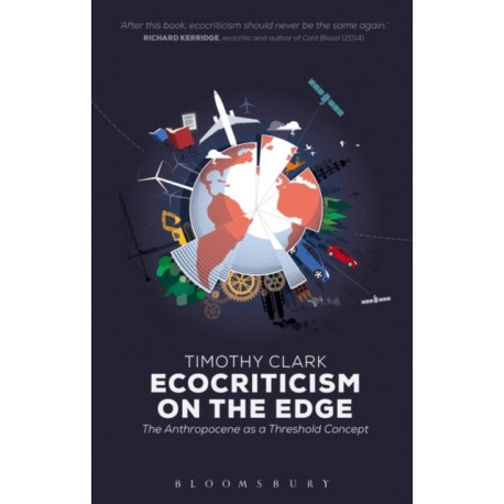 Ecocriticism on the Edge: The Anthropocene as a Threshold Concept