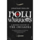Holy Warriors: A Modern History of the Crusades