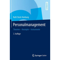 Personalmanagement: Theorien - Konzepte - Instrumente