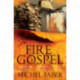 The Fire Gospel