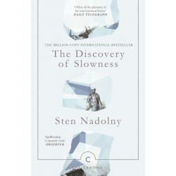 The Discovery Of Slowness
