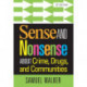 Sense and Nonsense About Crime, Drugs, and Communities