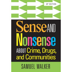 Sense and Nonsense About Crime, Drugs, and Communities