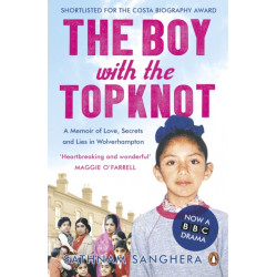 The Boy with the Topknot: A Memoir of Love, Secrets and Lies