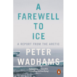 A Farewell to Ice: A Report from the Arctic