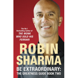 Be Extraordinary: The Greatness Guide Book Two: 101 More Insights to Get You to World Class